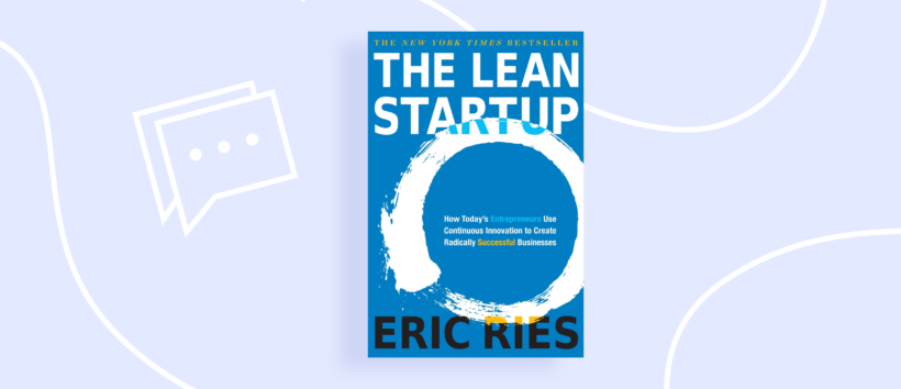 Lean Startup by Eric Ries